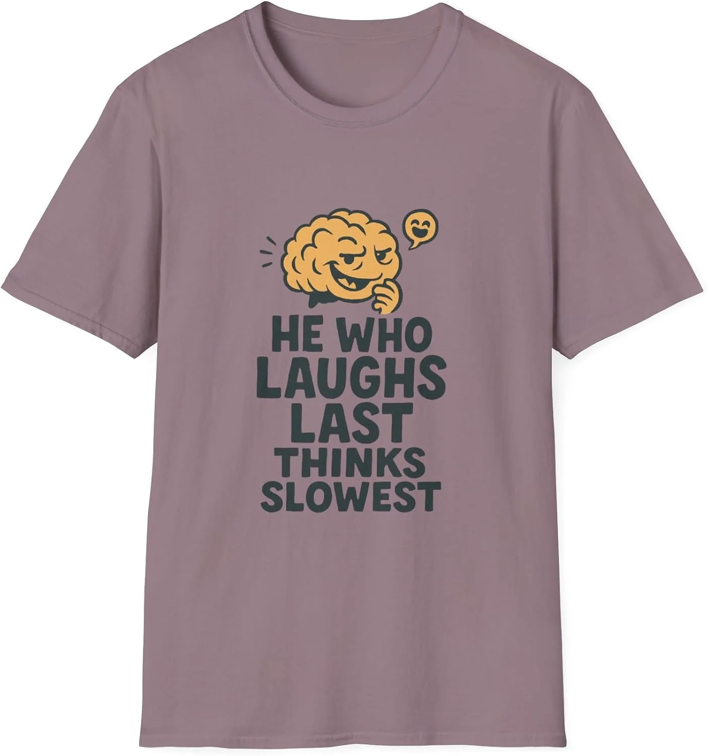 Unisex Softstyle футболка He who Laughs Last Thinks Slowest GENERIC, Paragon