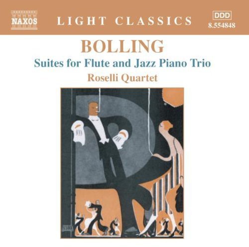 

CD диск Bolling / Roselli Quartet: Suites for Flute & Jazz Piano Trio