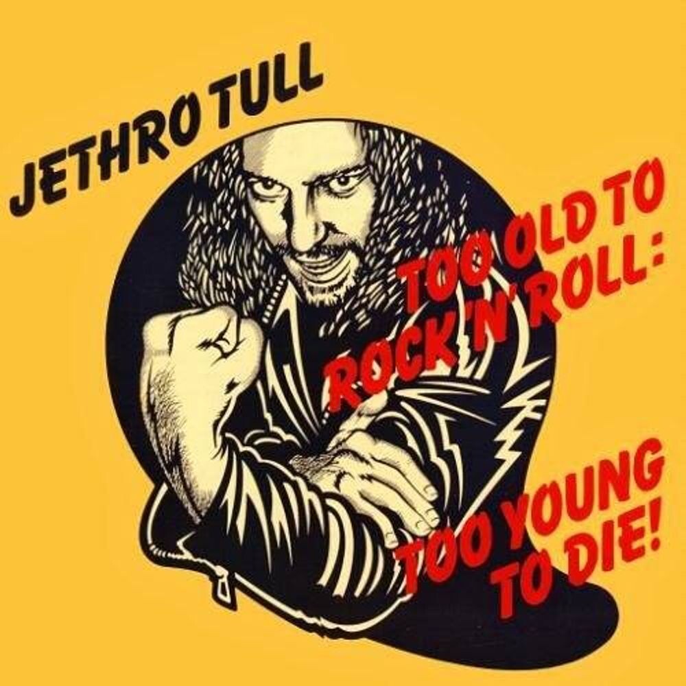

Диск CD Too Old For Rock 'N' Roll: Too Young To Die - Jethro Tull