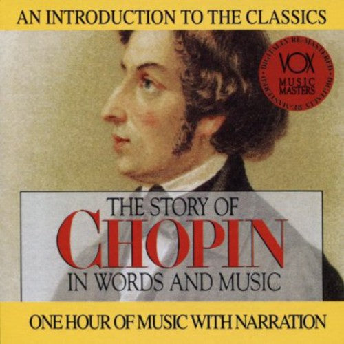 

CD диск Chopin: The Story of Chopin In Words and Music