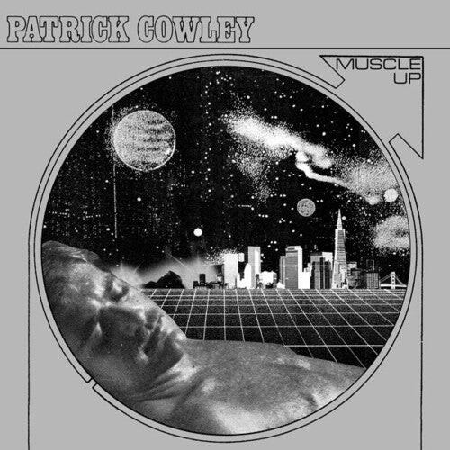 

Виниловая пластинка Cowley, Patrick: Muscle Up