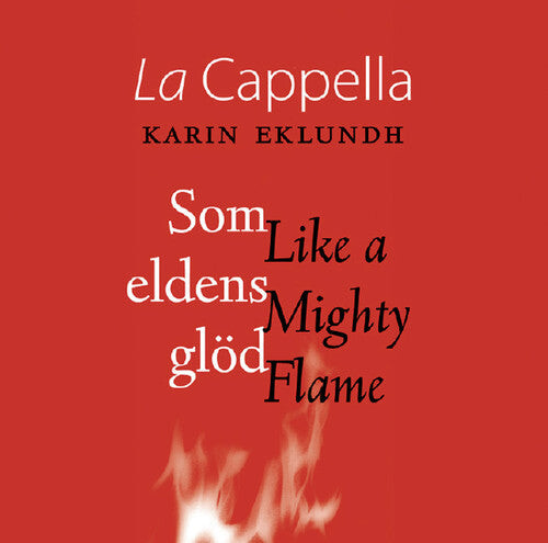 

CD диск Hagvil / Forssen / Cappella / Eklundh: Like a Mighty Flame