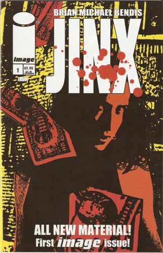 

Jinx #1 By Brian Michael Bendis (Image Comics)