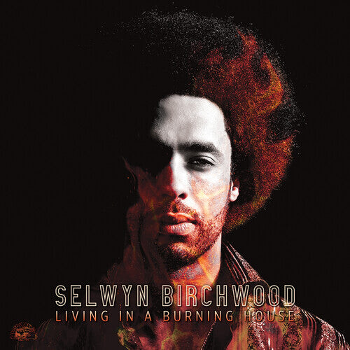 

CD диск Birchwood, Selwyn: Living In A Burning House