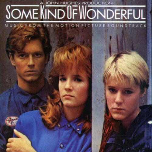 

CD диск Some Kind of Wonderful / O.S.T.: Some Kind of Wonderful (Music From the Motion Picture Soundtrack)