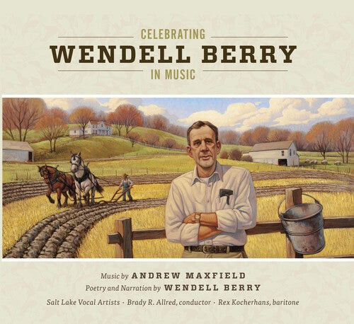 

CD диск Maxfield / Kocherhans: Celebrating Wendell Berry in Music