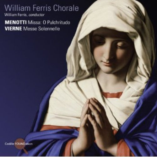 

CD диск Menotti / Vierne / Composer Festival Orch / Ferris: Missa O Pulchritudo / Messe Solennelle