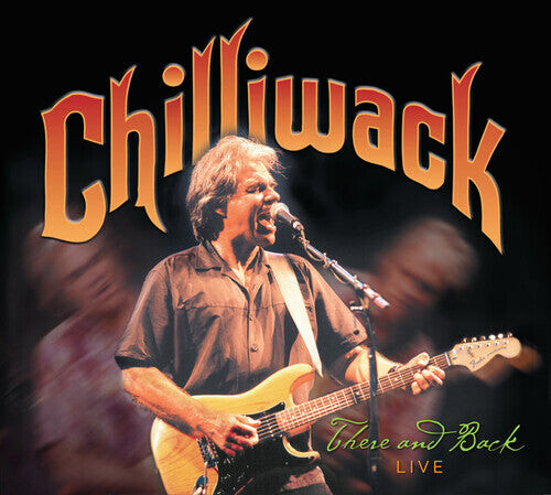 

CD диск Chilliwack: There And Back Live