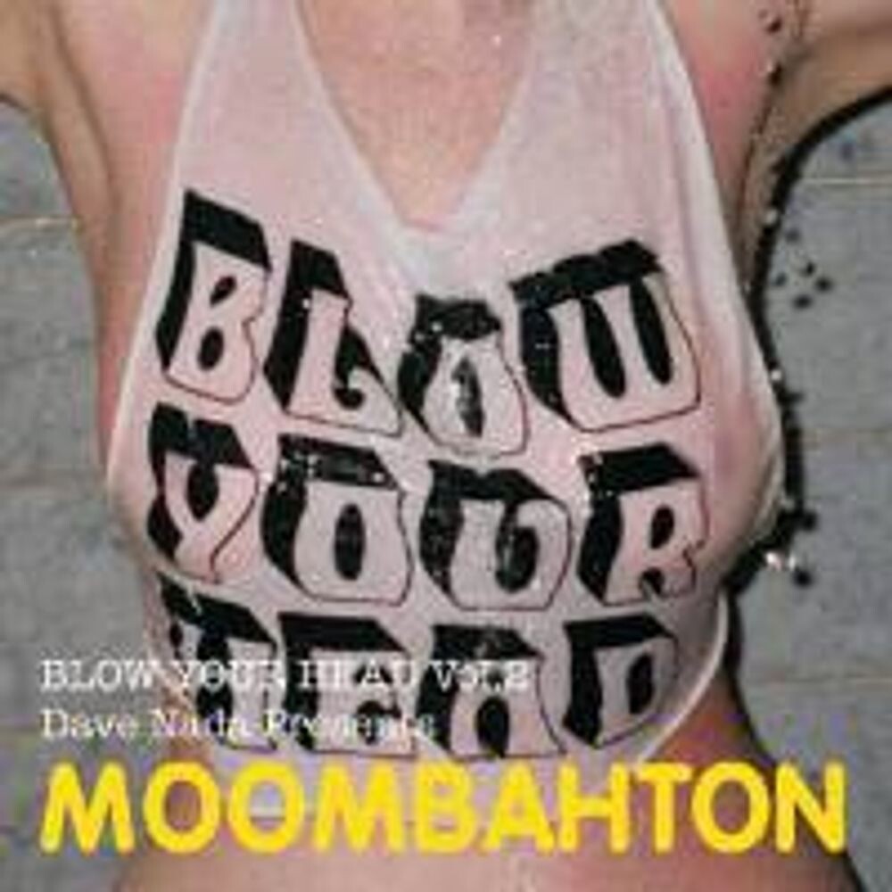 

Диск CD Blow Your Head Vol. 2: Dave Nada Presents Moombahton - Dave Nada