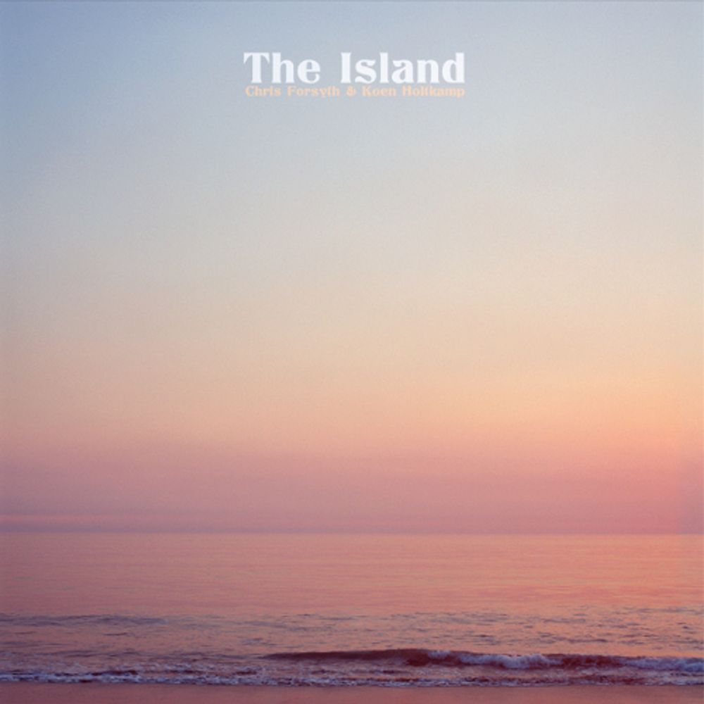 

Диск CD The Island EP - Chris Forsyth, Koen Holtkamp