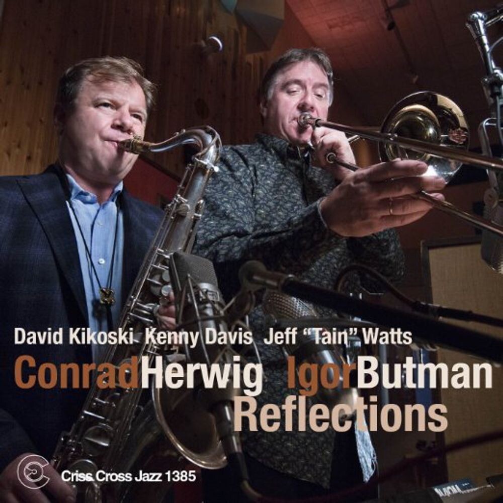 

Диск CD Reflections - Conrad Herwig, Igor Butman