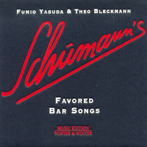 

CD диск Bleckmann, Theo / Yasuda, Fumio: Schumann's Favored Bar Songs