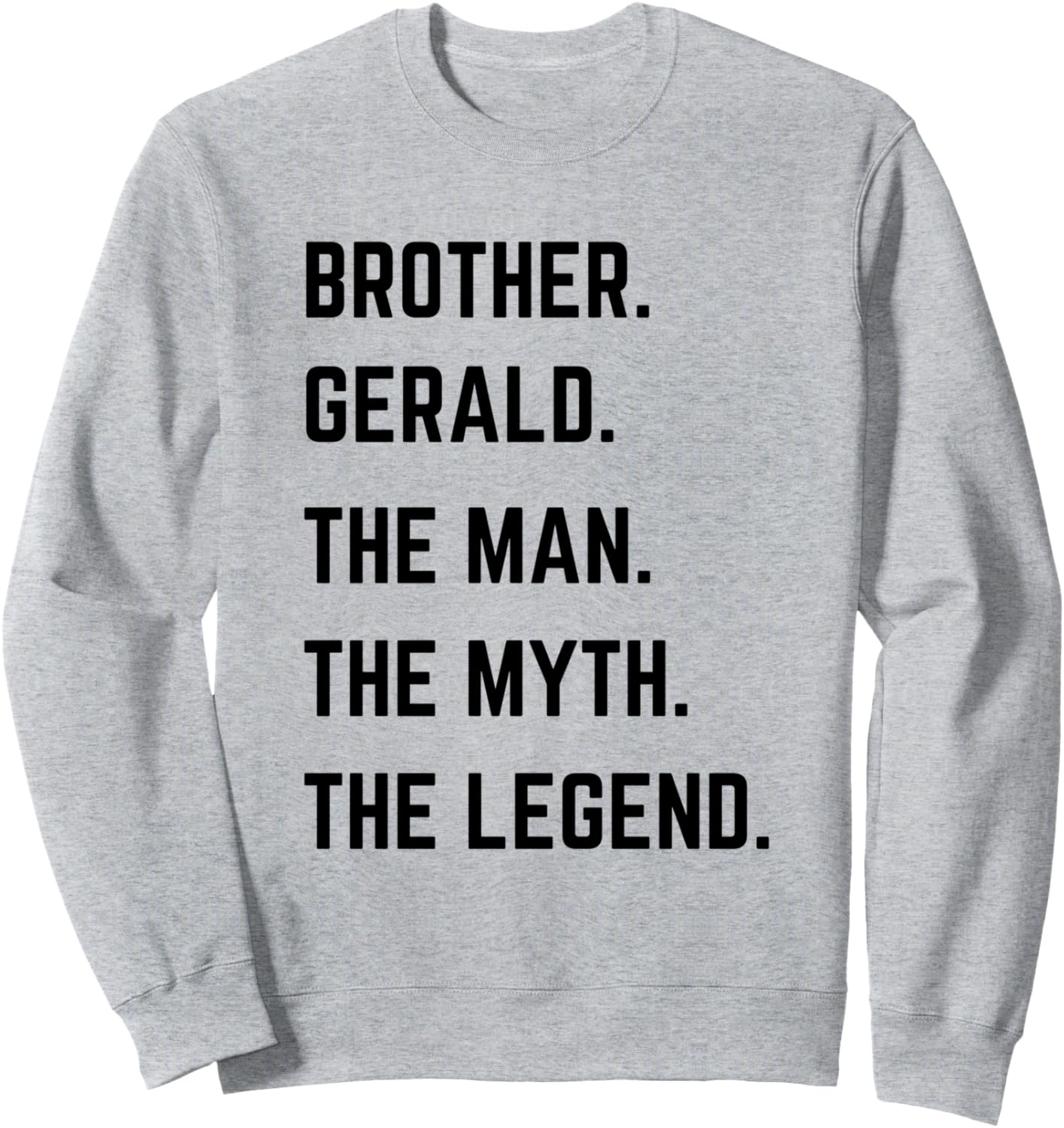 

Толстовка «Брат Джеральд - легендарный человек» ко Дню отца Brother The Man The Myth The Legend Mens Gifts, серый