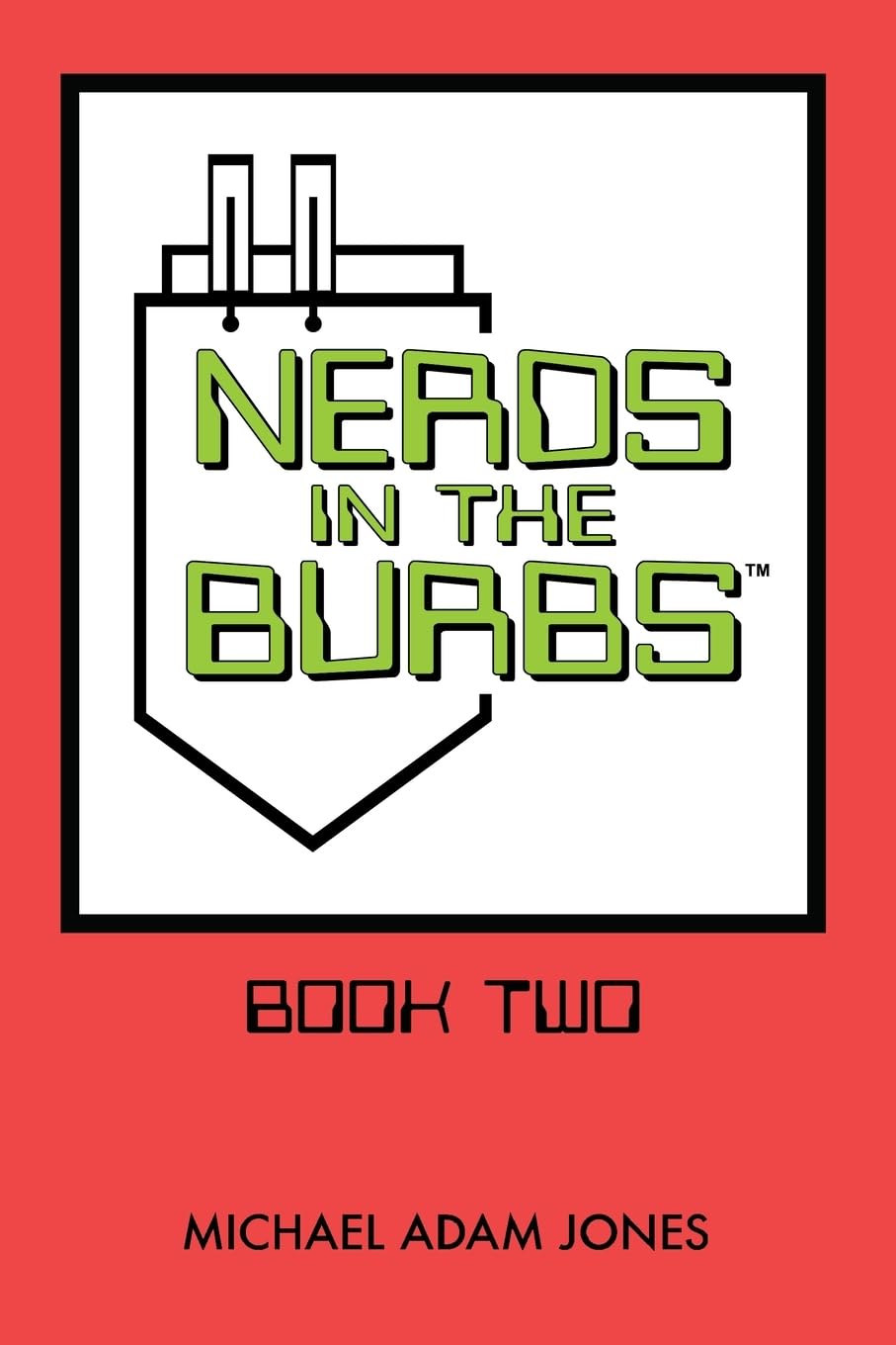 

Nerds in the Burbs: Book Two (Argyle Fox Publishing)