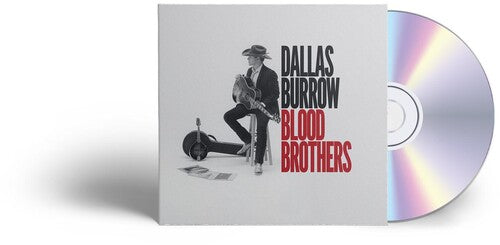 

CD диск Burrow, Dallas: Blood Brothers