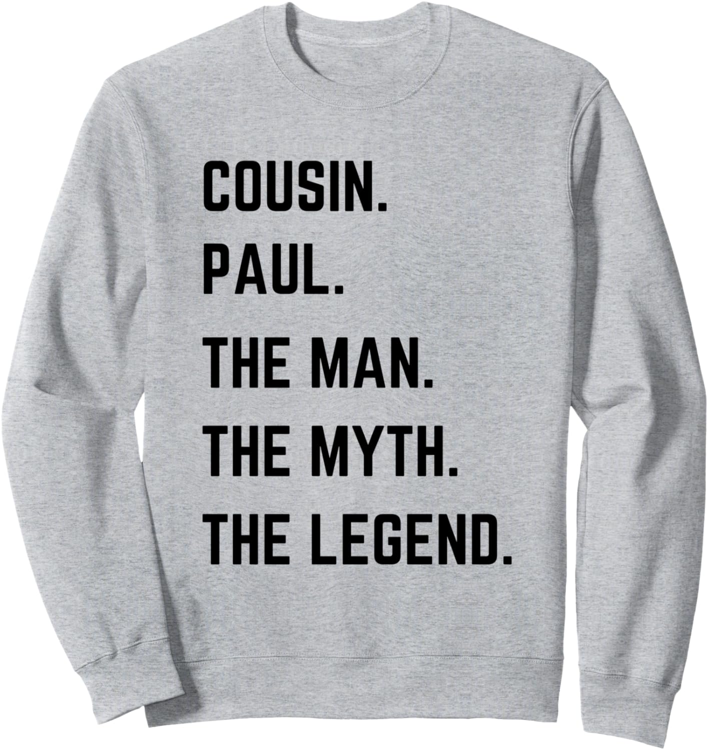 

Толстовка «Кузен Пол - человек, миф, легенда» ко Дню отца Cousin The Man The Myth The Legend Mens Gifts, серый