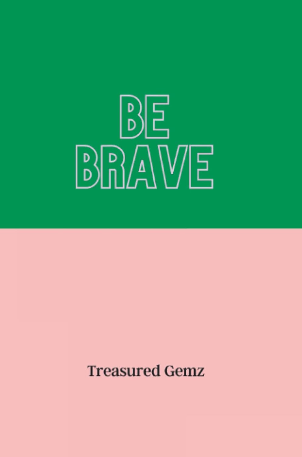 

Be Brave: Planner (Independently published)