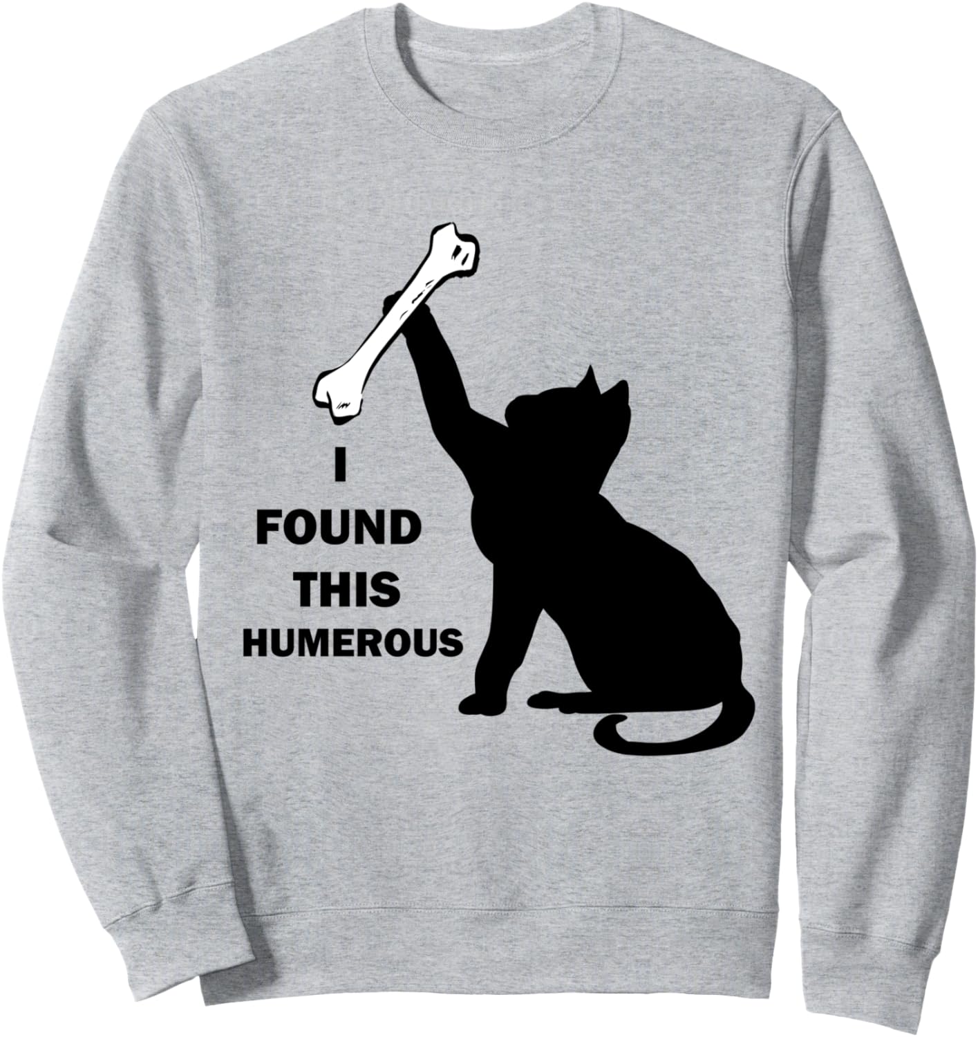 

Толстовка, Я нашел эту забавную кошку в толстовке с юмористической игрой слов Found This Humerus Cat- Humourous Pun, серый