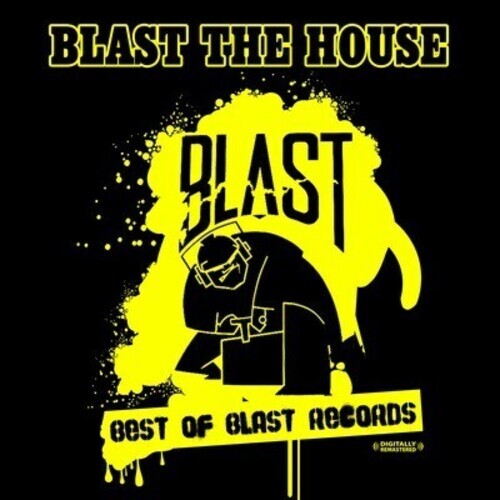 

CD диск Blast the House, Best of Blast Records / Various: Blast the House, Best of Blast Records