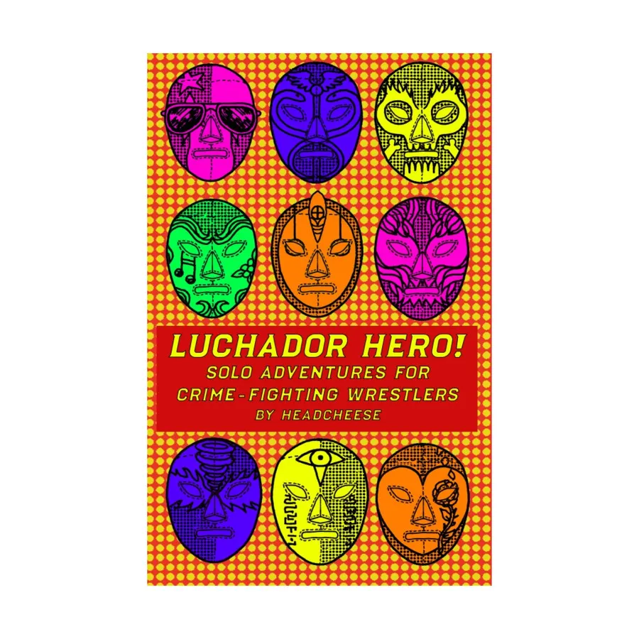 

Модуль Luchador Hero, Role Playing Games (Headcheese Productions)