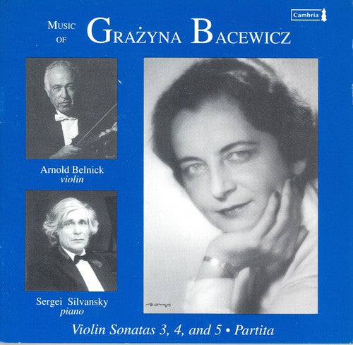 

CD диск Bacewicz / Belnick / Silvansky: Music for Violin & Piano