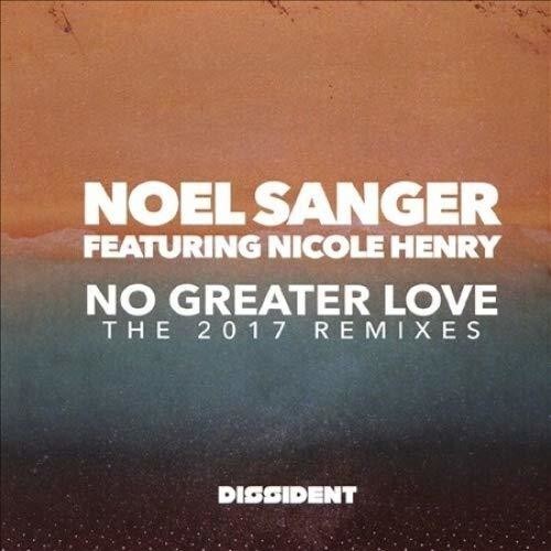 

CD диск Sanger, Noel Featuring Nicole Henry: No Greater Love (The 2017 Remixes)