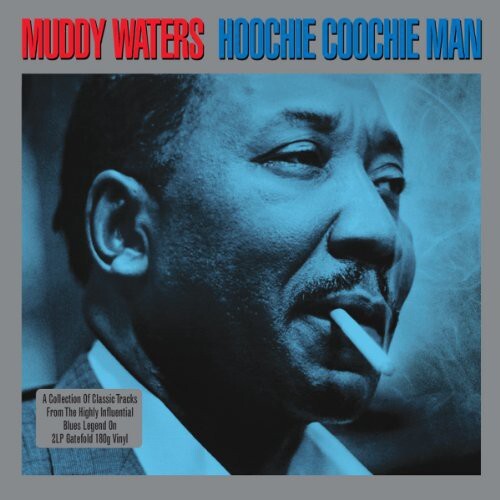 

Виниловая пластинка Waters, Muddy: Hoochie Coochie Man