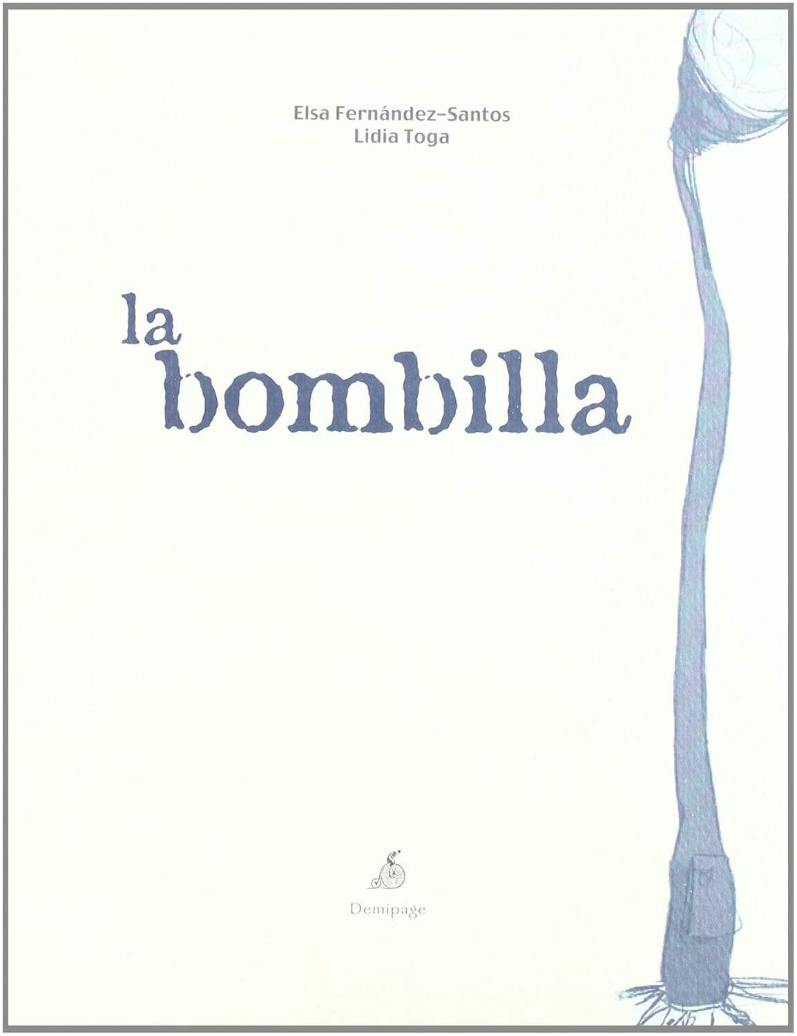

La bombilla (Demipage)