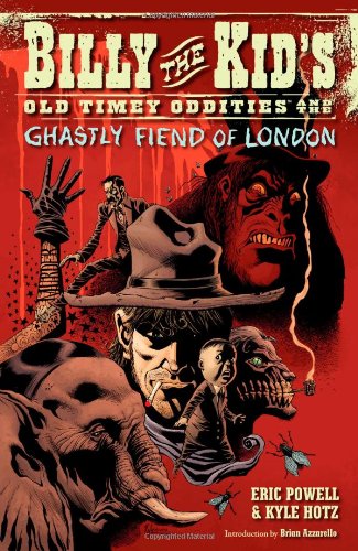 

Billy the Kid's Old Timey Oddities Volume 2: The Ghastly Fiend of London (Billy the Kid's Old Time Oddities) (Dark Horse)