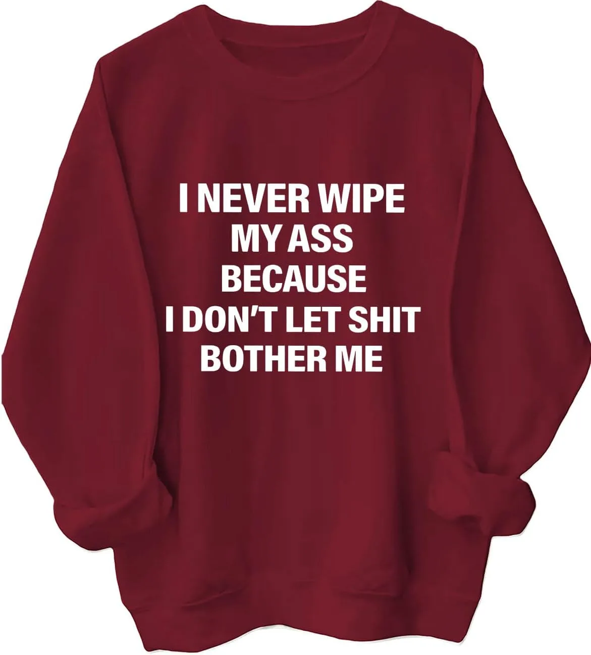 

Толстовка с принтом "I Never Wipe My Because I Don't Let Bother Me" Batclock