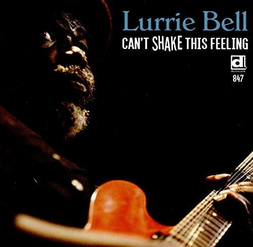 

CD диск Bell, Lurrie: Can'T Shake This Feeling