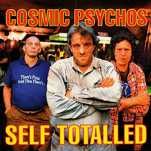 

Виниловая пластинка Cosmic Psychos: Self Totalled