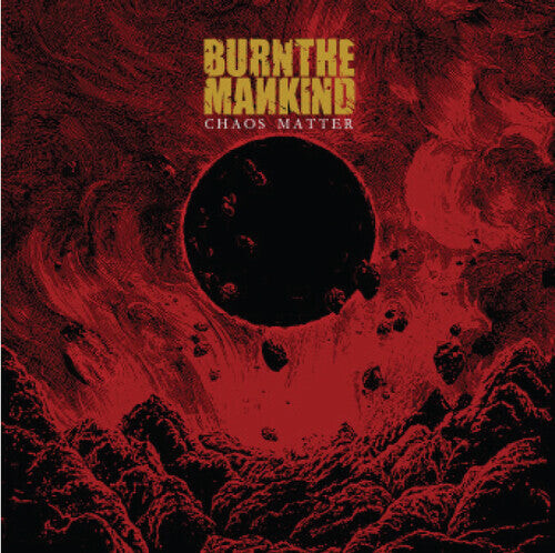 

CD диск Burn the Mankind: Chaos Matter