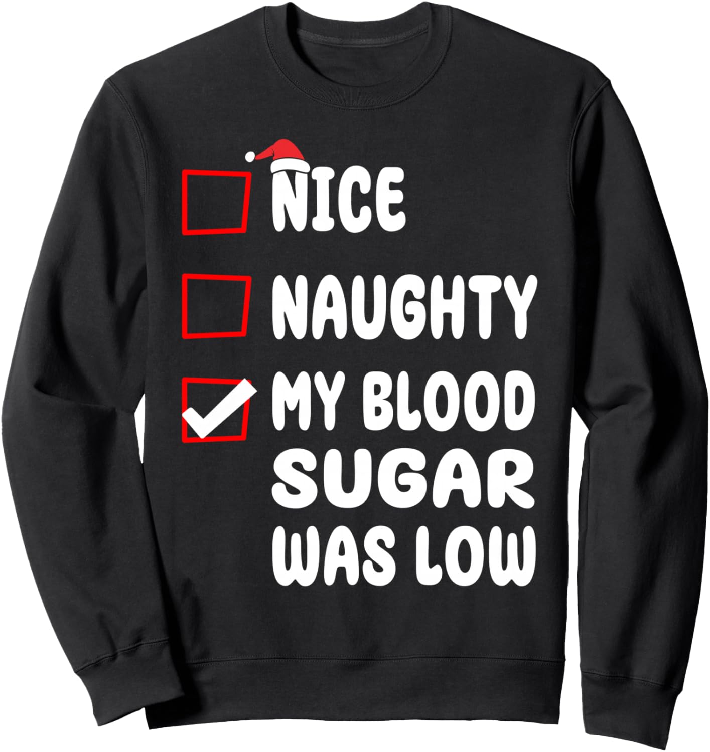 

Милая, озорная, у меня был низкий уровень сахара в крови, рождественская толстовка с надписью «Диабет на Рождество» Nice Naughty List Christmas Funny Xmas Store, черный