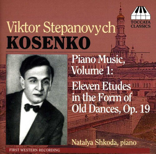 

CD диск Kosenko / Shkoda: Eleven Etudes in the Form of Old Dances
