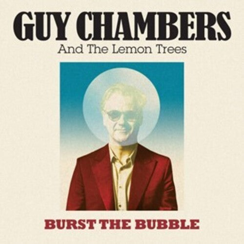 

CD диск Chambers, Guy & the Lemon Trees: Burst The Bubble