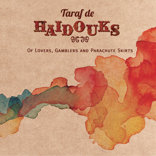 

CD диск De Haidouks, Taraf: Of Lovers Gamblers & Parachute Skirts