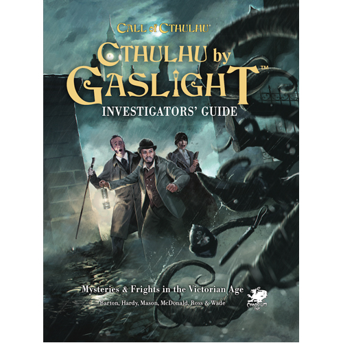 

Книга Cthulhu By Gaslight: Investigator’S Guide Chaosium