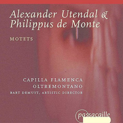 

CD диск Utendal / De Monte / Demuyt / Capilla Flamenca: Motets