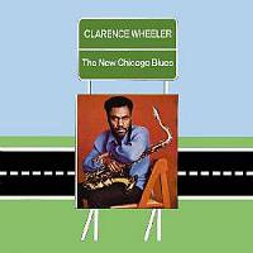 

Диск CD New Chicago Blues - Clarence Wheeler