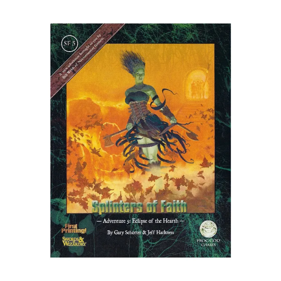 

Модуль Splinters of Faith #5 - Eclipse of the Hearth (Swords & Wizardry), Swords & Wizardry (Frog God Games)