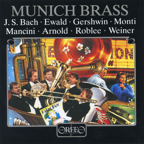 

CD диск Bach / Ewald / Gershwin / Monti / Mancini / Weiner: Munich Brass
