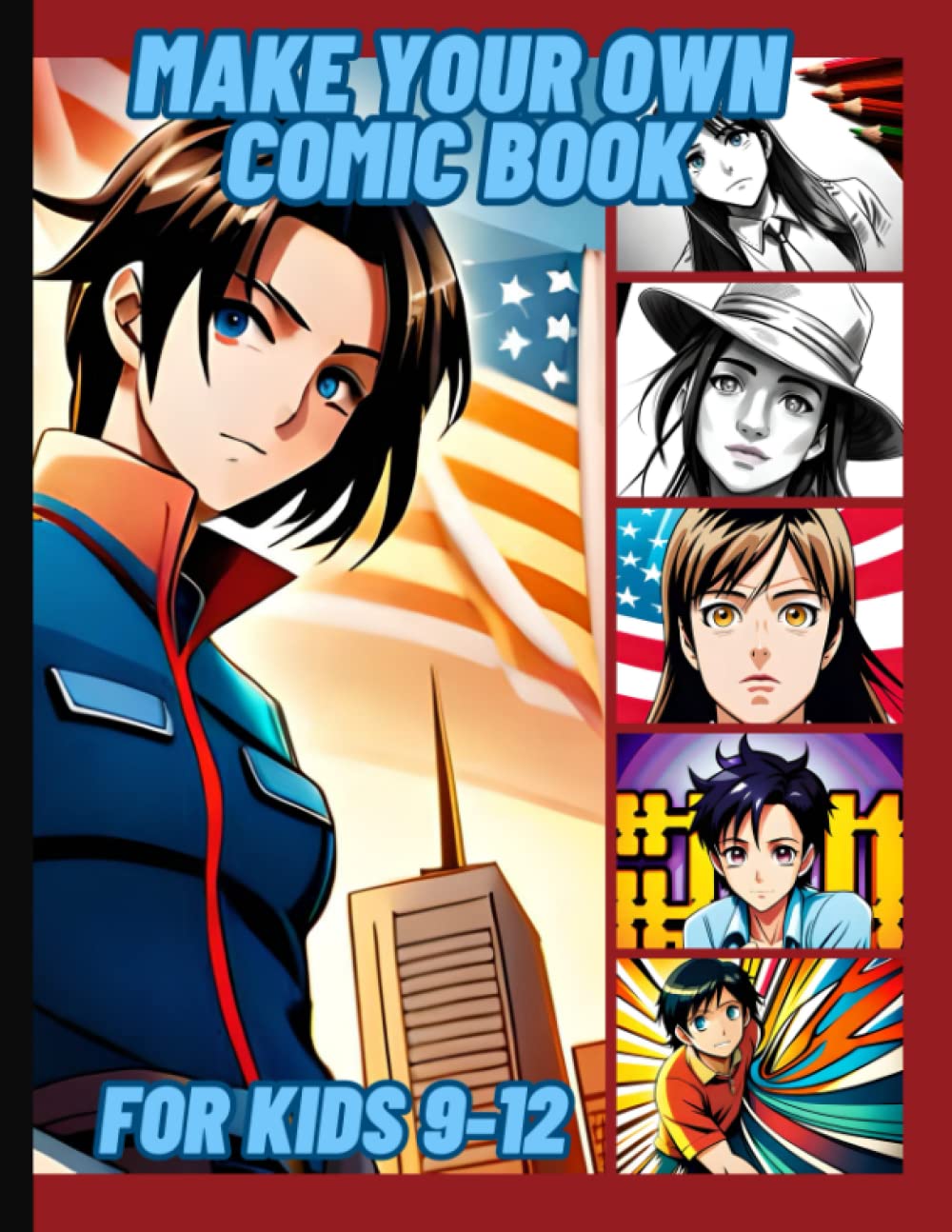 

Make your own comic book for kids 9-12: Create Your Own Comic Book, for kids 9-12 | 100 Unique Blank Comic Book Templates for Adults, Teens & Kids | 5 Unique Template, No Ballons (Independently published)