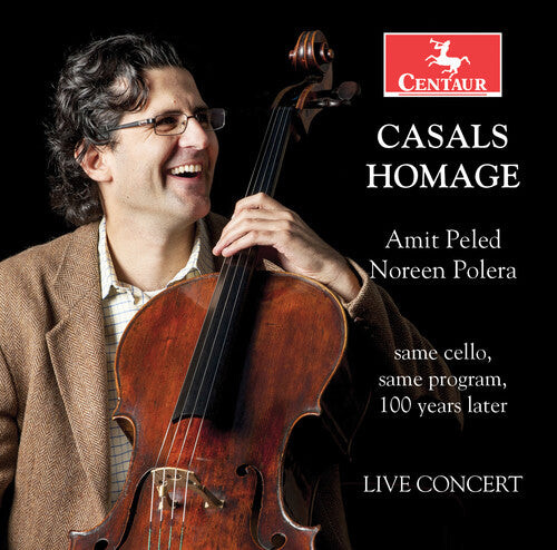 

CD диск Bach, J.S. / Beethoven / Faure / Peled / Polera: Casals Homage