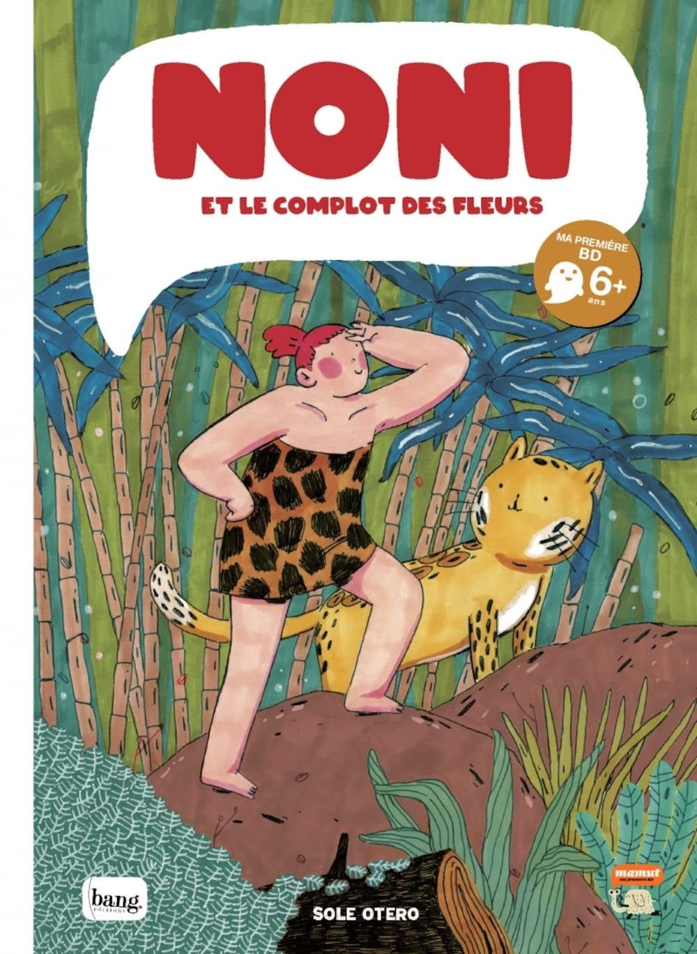 

NONI et le complot des fleurs (Bang ediciones)