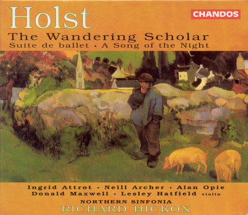 

CD диск Holst / Attrot / Archer / Opie / Hickox: Wandering Scholar Op 50 / Suite de Ballet Op 10