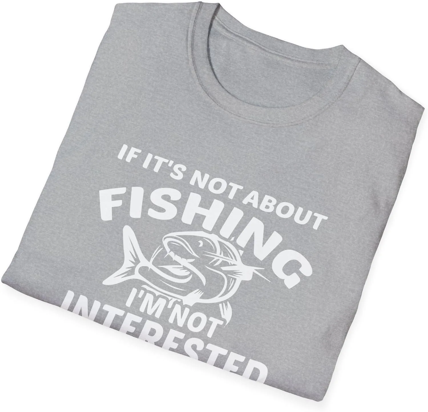 Футболка Fishing If It's Not About Fishing I'm Not Interested — фото 4