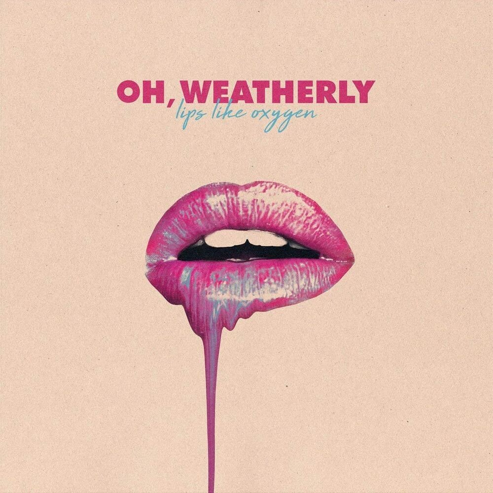 

Виниловая пластинка LP Lips Like Oxygen - Oh, Weatherly
