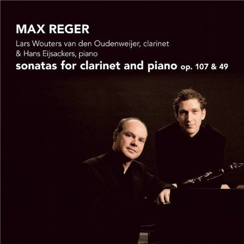

CD диск Reger / Oudenweijer / Eijsackers: Clarinet Sonatas
