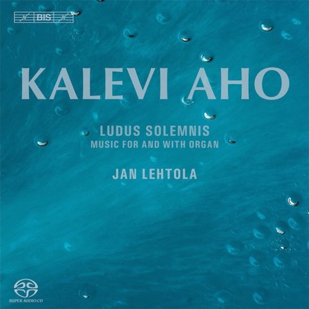 

Диск CD Aho: Ludus Solemnis - Music for and with Organ [Hybrid SACD] - Kalevi Aho, Jan Lehtola